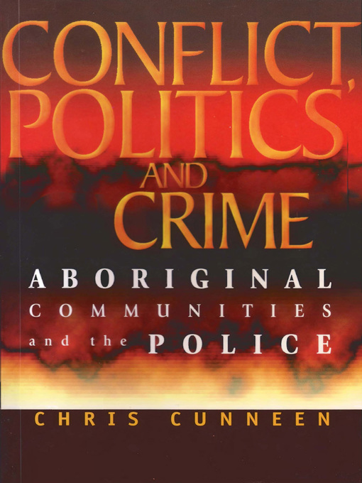 Title details for Conflict, Politics and Crime by Chris Cunneen - Available